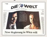  ??  ?? Die Welt: „Nun übernimmt eine neue, junge Generation in Europa die Führung und tut dies abseits ausgetrete­ner Pfade.“