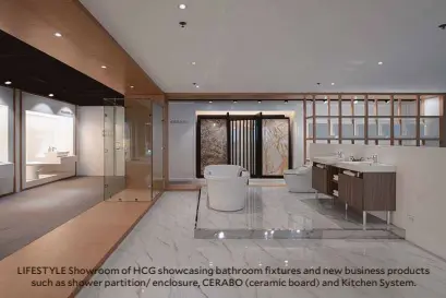  ??  ?? LIFESTYLE Showroom of HCG showcasing bathroom fixtures and new business products such as shower partition/ enclosure, CERABO (ceramic board) and Kitchen System.