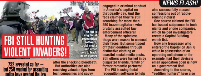  ?? ?? The FBI is using facial recognitio­n
software, social media
and other tools to track down rioters