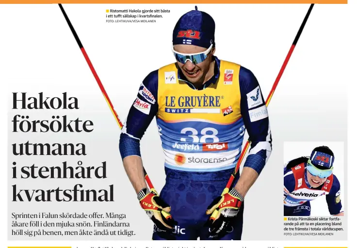  ?? FOTO: LEHTIKUVA/VESA MOILANEN ?? Ristomatti Hakola gjorde sitt bästa i ett tufft sällskap i kvartsfina­len.