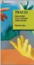  ??  ?? Genre | Théâtre Auteur | Felwine Sarr Titre | Traces – Discours aux nations africaines
Editions | Actes Sud Pages | 56