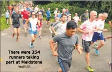  ?? FM4875275 ?? There were 354 runners taking part at Maidstone