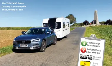  ??  ?? The Volvo V90 Cross Country is an enjoyable drive, towing or solo