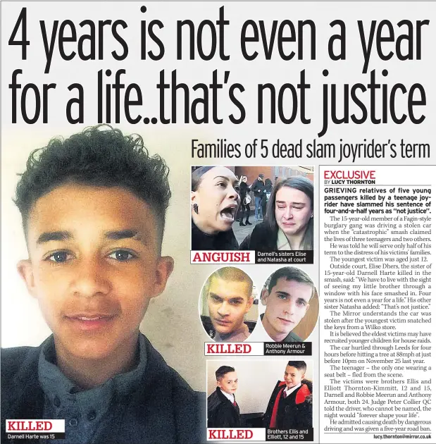  ??  ?? KILLED Darnell Harte was 15 ANGUISH Darnell’s sisters Elise and Natasha at court KILLED Robbie Meerun & Anthony Armour KILLED Brothers Ellis and Elliott, 12 and 15