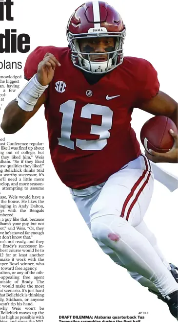  ?? AP FILE ?? DRAFT DILEMMA: Alabama quarterbac­k Tua Tagovailoa scrambles during the first half against Mississipp­i State in 2018.