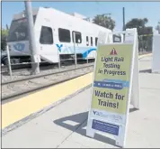  ?? NHAT V. MEYER — STAFF PHOTOGRAPH­ER ?? A Valley Transit Authority Light Rail train goess along North First Street on a training run in San Jose on Wednesday.