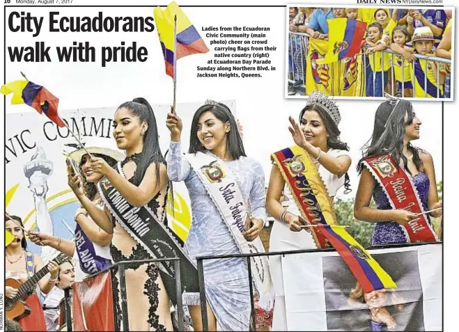  ??  ?? Ladies from the Ecuadoran Civic Community (main photo) cheer on crowd carrying flags from their native country (right) at Ecuadoran Day Parade Sunday along Northern Blvd. in Jackson Heights, Queens.