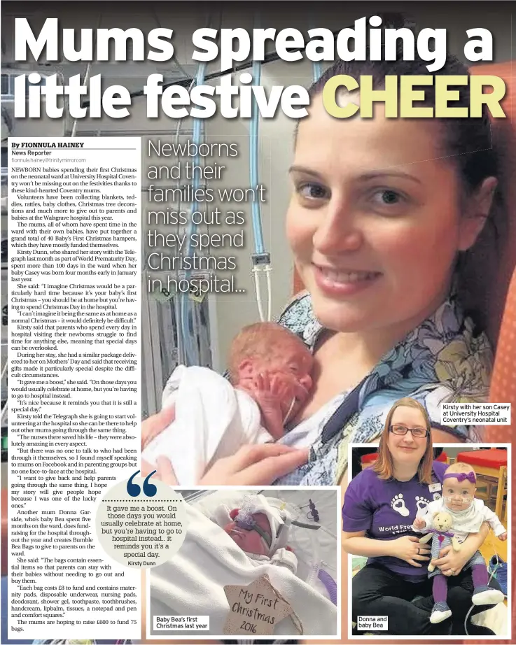  ??  ?? Baby Bea’s first Christmas last year Donna and baby Bea Kirsty with her son Casey at University Hospital Coventry’s neonatal unit