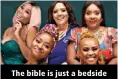  ??  ?? The bible is just a bedside book to some of the Wives.