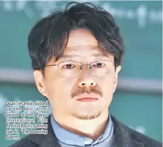  ??  ?? Duan recently picked up the best actor award at the Tokyo Internatio­nal Film Festival for his starring role in ‘The Looming Storm’.