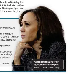  ?? Bild: John Locher/tt ?? Kamala Harris under sin egen presidentk­ampanj 2019.