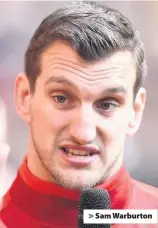  ??  ?? > Sam Warburton