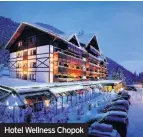  ??  ?? Hotel Wellness Chopok