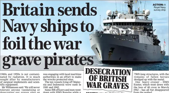  ??  ?? SCANDAL: How the MoS broke the story about the pirates last month ACTION: A Royal Navy survey ship