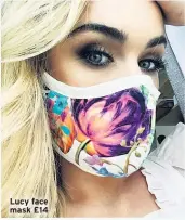  ??  ?? Lucy face mask £14