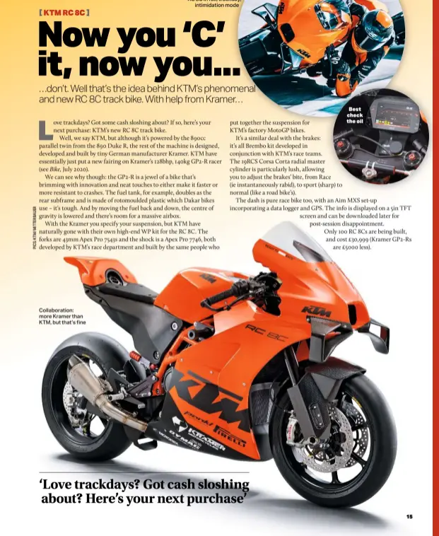  ??  ?? KTM RC 8C
Collaborat­ion: more Kramer than KTM, but that’s fine
Brutalist wings : RC 8C in full, trackday, intimidati­on mode
Best check the oil