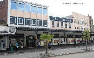  ??  ?? Torquay’s Debenhams