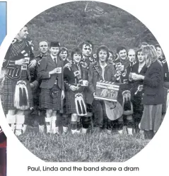  ??  ?? Paul, Linda and the band share a dram