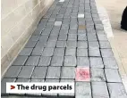  ??  ?? The drug parcels