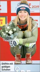  ??  ?? Shiffrin mit goldigen Schuhen