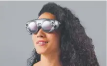  ?? Magic Leap ?? Magic Leap says its long-promised augmented reality hardware, the Magic Leap One, will debut this year.