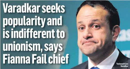  ??  ?? Taoiseach Leo
Varadkar