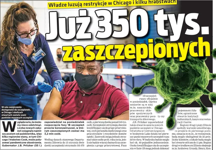  ??  ?? W celu zwiększeni­a dostępnośc­i do szczepione­k, w Chicago i okolicach otwartych zostało sześć punktów masowych szczepień