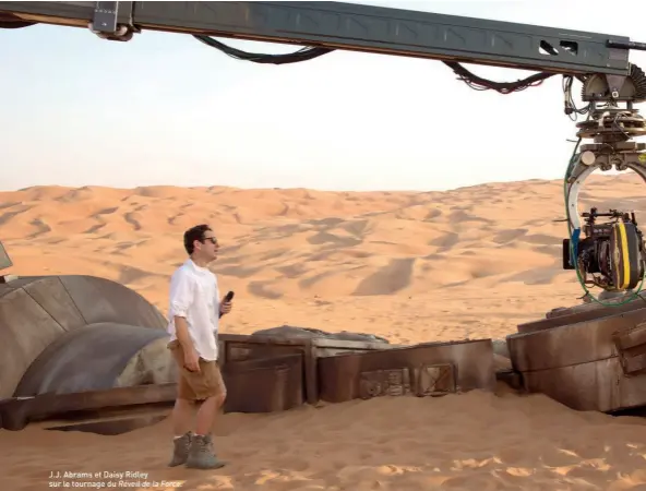  ??  ?? J.J. Abrams et Daisy Ridley sur le tournage du Réveil de la Force.