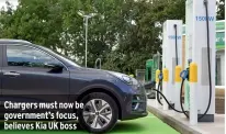  ?? ?? Chargers must now be government’s focus, believes Kia UK boss