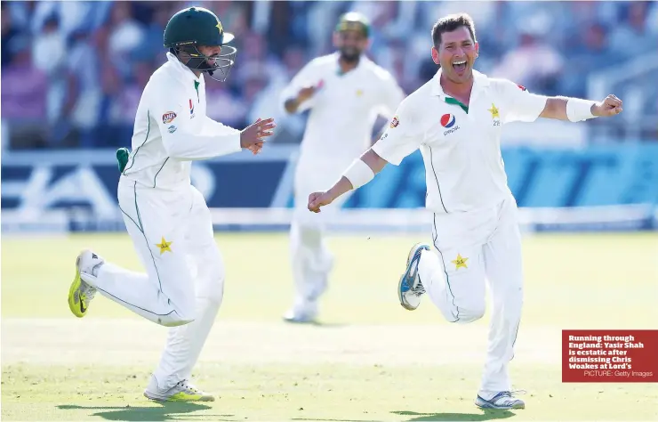  ?? PICTURE: Getty Images ?? Running through England: Yasir Shah is ecstatic after dismissing Chris Woakes at Lord’s