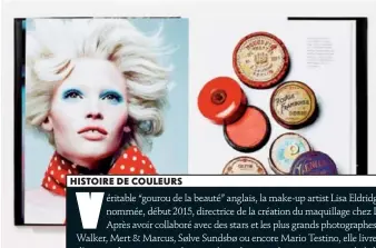  ??  ?? “Face Paint: The Story of Make up”, de Lisa Eldridge, éd. Abrams Image. Parution le 13 octobre. www.lisaeldrid­ge.com