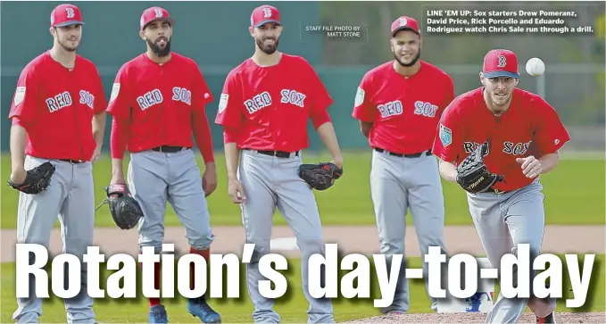  ?? STAFF FILE PHOTO BY MATT STONE ?? LINE ’EM UP: Sox starters Drew Pomeranz, David Price, Rick Porcello and Eduardo Rodriguez watch Chris Sale run through a drill.