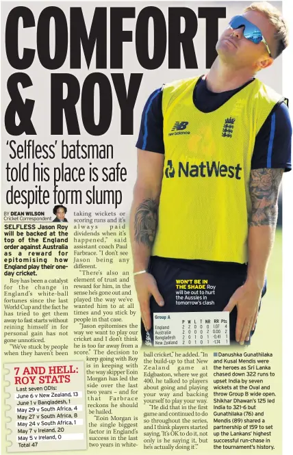  ??  ?? WON’T BE IN THE SHADE Roy will be out to hurt the Aussies in tomorrow’s clash