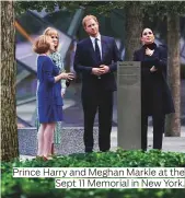  ?? ?? Prince Harry and Meghan Markle at the Sept 11 Memorial in New York.