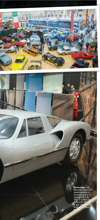  ??  ?? De lo mejor. Los Mercedes-Benz C111 experiment­ales y, en primer plano, el concepto SLX de 1966. A la derecha, el Porsche 907 con el que corrió Jochen Rindt en Le Mans en 1967