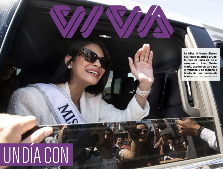  ?? EZEQUIEL BECERRA/AFP ?? La Miss Universo Sheynnis Palacios arribó a Costa Rica el lunes 26. En el aeropuerto Juan Santamaría, asomó su cara por la ventana y se marchó a bordo de una camioneta blanca.