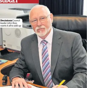  ??  ?? DecisionsC­ouncil leader John Ross wants it all to add up