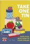  ??  ?? Take One Tin by Lola Milne is
published by Kyle Books, £14.99. Photograph­y by Lizzie Mayson