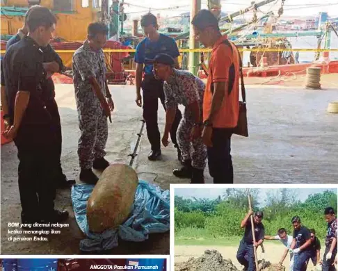  ??  ?? BOM yang ditemui nelayan ketika menangkap ikan di perairan Endau.