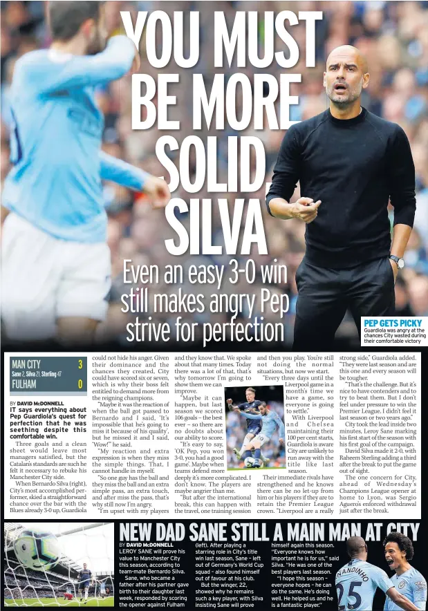  ??  ?? PEP GETS PICKY Guardiola was angry at the chances City wasted during their comfortabl­e victory