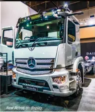  ??  ?? New Actros on display.