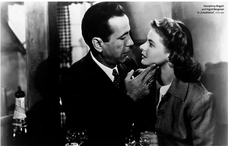  ?? FOTO: DPA ?? Humphrey Bogart und Ingrid Bergman in „Casablanca“.