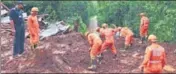  ?? AFP ?? NDRF officials conduct search and rescue operations at the site of the landslide in Taliye village on Monday.