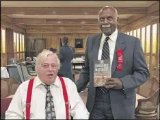  ?? COURTESY OF JOHN DESANTIS ?? John DeSantis, author of “The Thibodaux Massacre: Racial Violence and the 1887 Sugar Cane Labor Strike” with Sylvester Jackson (right), great-grandson of massacre survivor Jack Conrad.