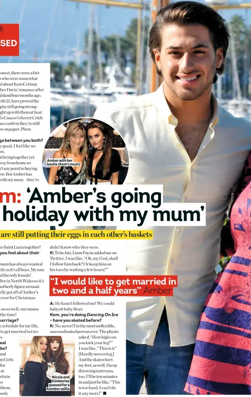  ??  ?? Amber with her bestie (Kem’s mum) Nicola and Kimberley queued for a Kember selfie