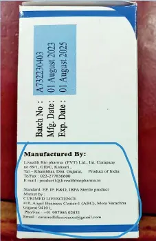  ?? ?? The packaging mentions an address in Gujarat with a Mumbai telephone number. It contains no licence number or any other details mandatory for the export of drugs