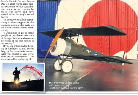  ??  ?? A Sopwith Camel plane will be on display at Southport Armed Forces Day