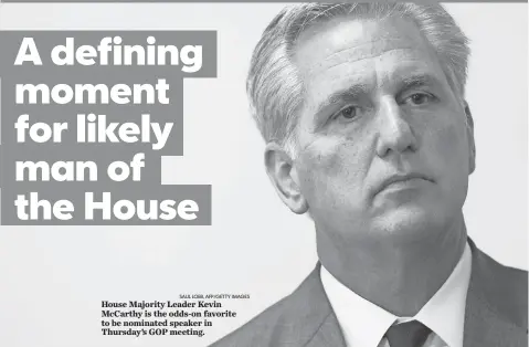  ?? SAUL LOEB, AFP/ GETTY IMAGES ?? House Majority Leader Kevin McCarthy is the odds- on favorite to be nominated speaker in Thursday’s GOP meeting.