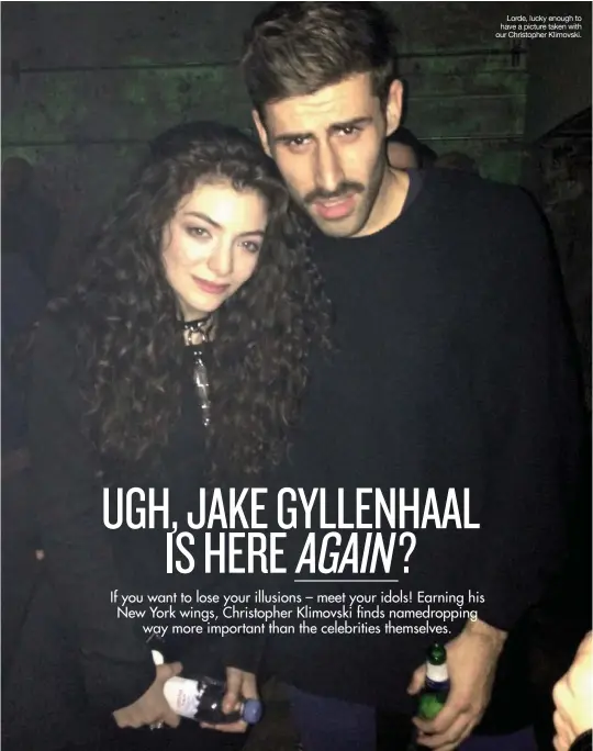  ??  ?? JR wears COLT Collection jock strap.
Lorde, lucky enough to have a picture taken with our Christophe­r Klimovski.