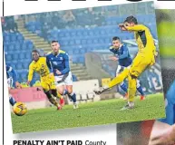  ?? ?? PENALTY AIN’T PAID County hero Callachan misses spot-kick